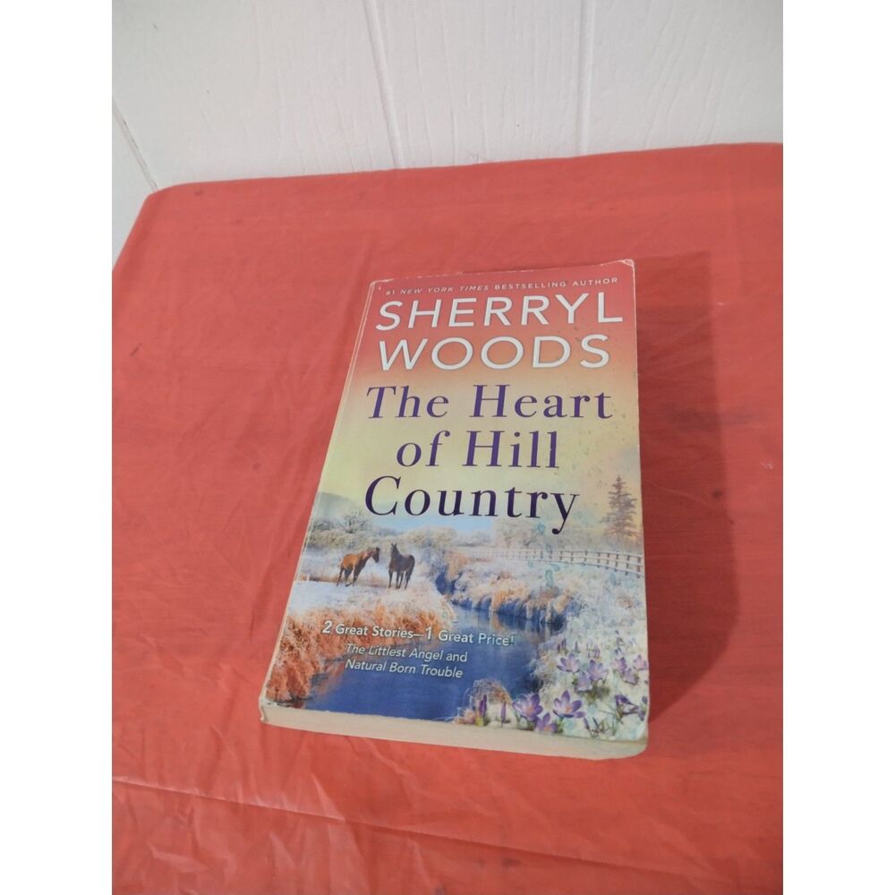 The Heart of Hill Country By Sherryl Woods Paperback Book